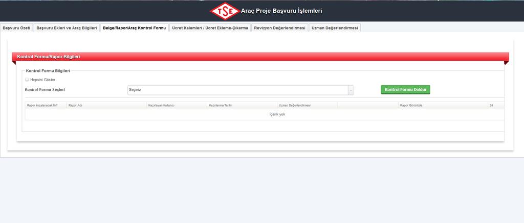 «Belge/Rapor/Araç Kontrol Formu»