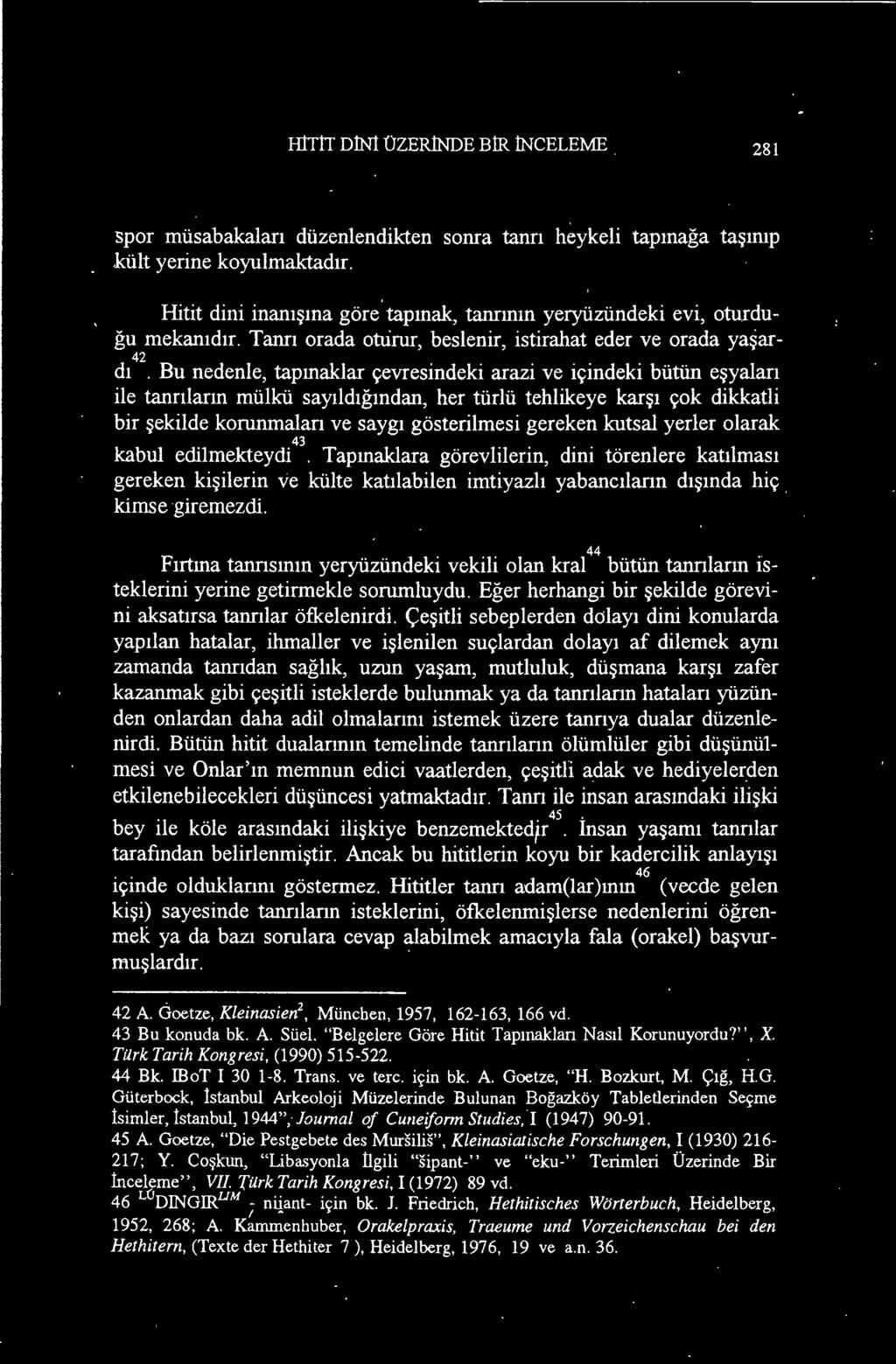 ' Fırtına tanrısının yeryüzündeki vekili olan kral bütün tanrıların ısteklerini yerine getirmekle sorumluydu. Eğer herhangi bir şekilde görevini aksatırsa tanrılar öfkelenirdi.