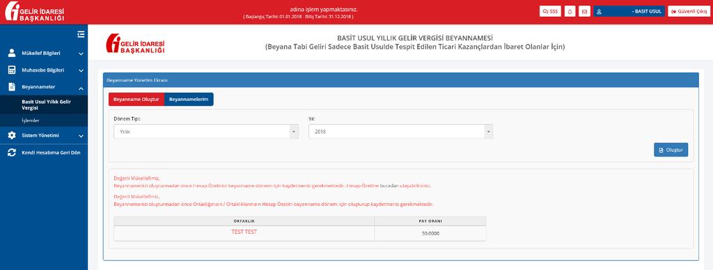 3. Beyanname Oluşturma Ekranına Geçiş Mükellefin ekranında Beyannameler başlığı altındaki Basit Usul Yıllık Gelir