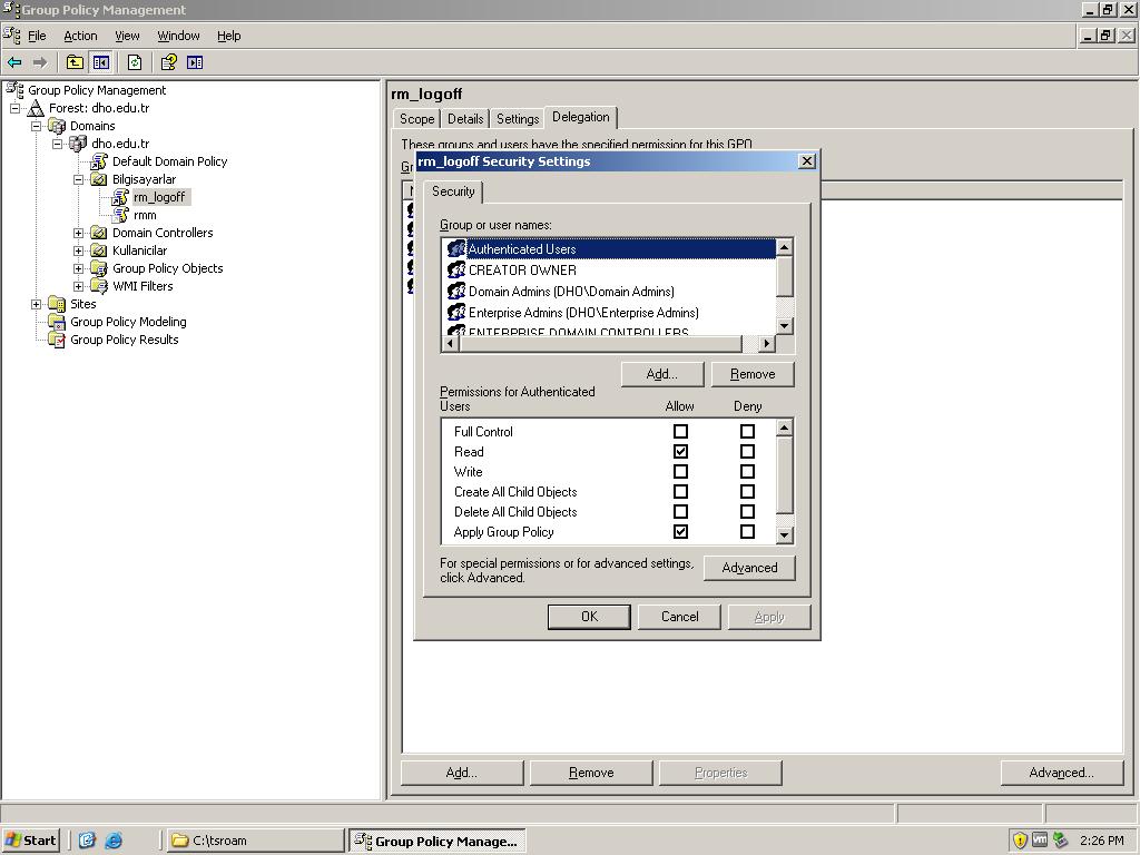 Delegation Advanced ayarlarında bu gruba Apply Group Policy olduğunu görürsünüz.
