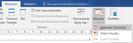 Görünüm sekmesi - Makrolar grubu - Makrolar düğmesi - Makroları Görüntüle seçeneğini tıklatın.