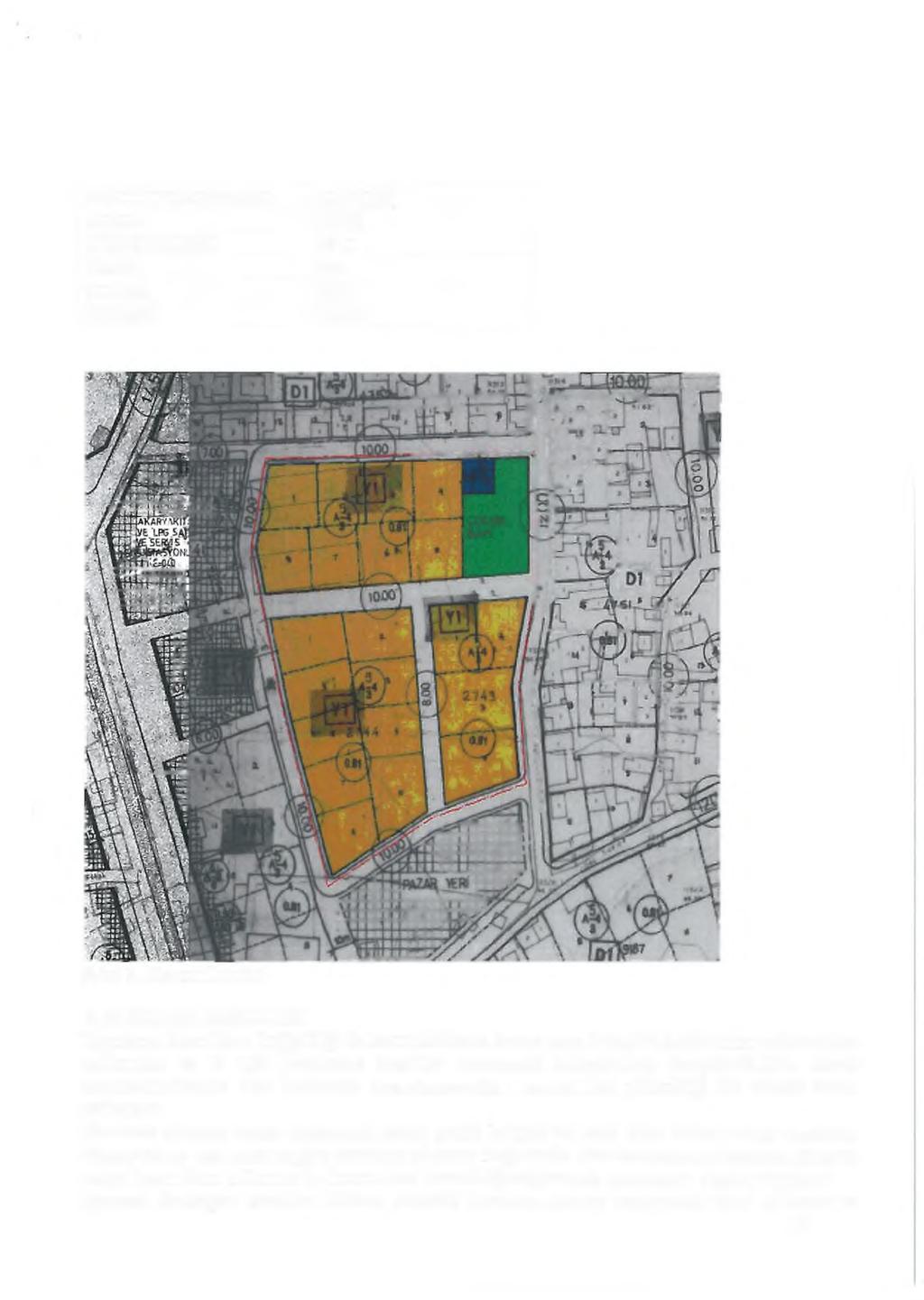 MEVCUT PLAN KARARI ALAN(M2) KONUT 12705 ÇOCUK BAHÇESİ 1210 TRAFO 204 YOLLAR 1830 TOPLAM 15949 Şekil 2. Mevcut Durum 4.