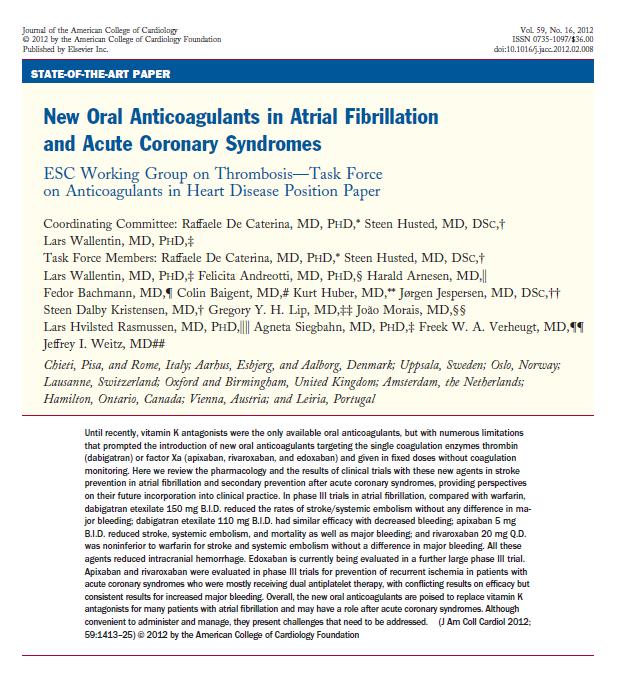 Apiksaban ve rivaroksaban ikili antiplatelet tedavisi alan akut koroner sendromlu hastalarda tekrarlayan iskemilerin önlenmesi için faz III çalışmalarda değerlendirilmiştir.