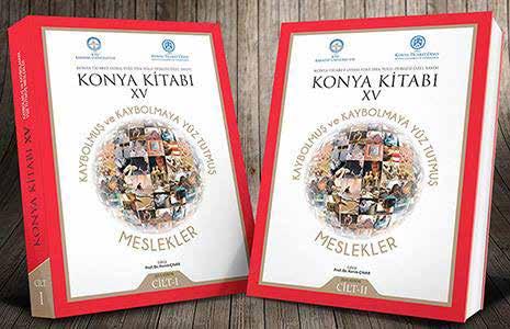 10.2 Editörlük; ÇINAR, K:, Konya Kitabı XV, Kaybolmuş ve Kaybolmaya Yüz Tutmuş Meslekler, Konya Ticaret Odası Yeni İpek Yolu Dergisi Özel Sayısı, Konya, 2016 11. Projeler 11.