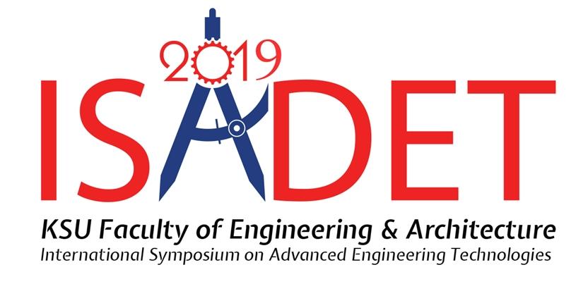 Değerli Meslektaşlarım, Sizleri, Kahramanmaraş Sütçü İmam Üniversitesi tarafından 02-04 Mayıs 2019 tarihleri arasında International Symposium on Advanced Engineering Technologies (ISADET 2019)