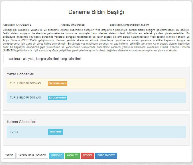 Değerlendirmeyi Bitirme Hakem değerlendirmesi bittiğinde Alan Koordinatörü