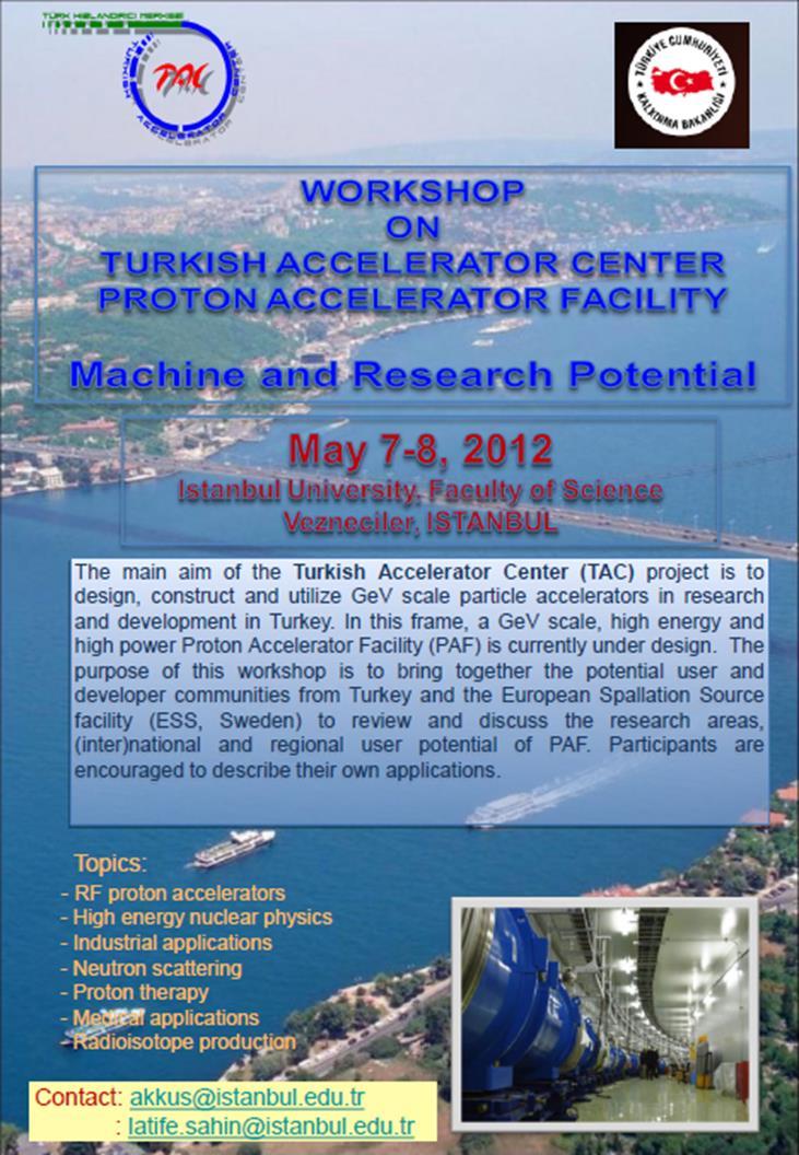 THM-PHT Kullanıcı Potansiyeli Araştırması İlk proton kullanıcı potansiyeli araştırması, 6 Mayıs-28 Mart 2012 döneminde gerçekleştirildi.