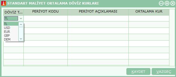 Ortalama Döviz Kurları Standart malzeme maliyetlerinde kullanılacak ortalama döviz kurlarının kaydedildiği seçenektir. Ticari Sistem Yönetimi program bölümünde Tanımlar menüsü altında yer alır.