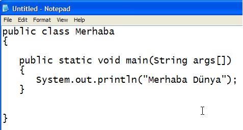 Merhaba Dünya Yazma Run dan notepad açalım Merhaba dünya yazacaz.