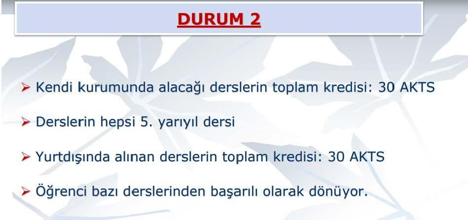 Kuracağınız iyi diyaloglar ve derslerde göstereceğiniz başarı sayesinde gerek üniversitede