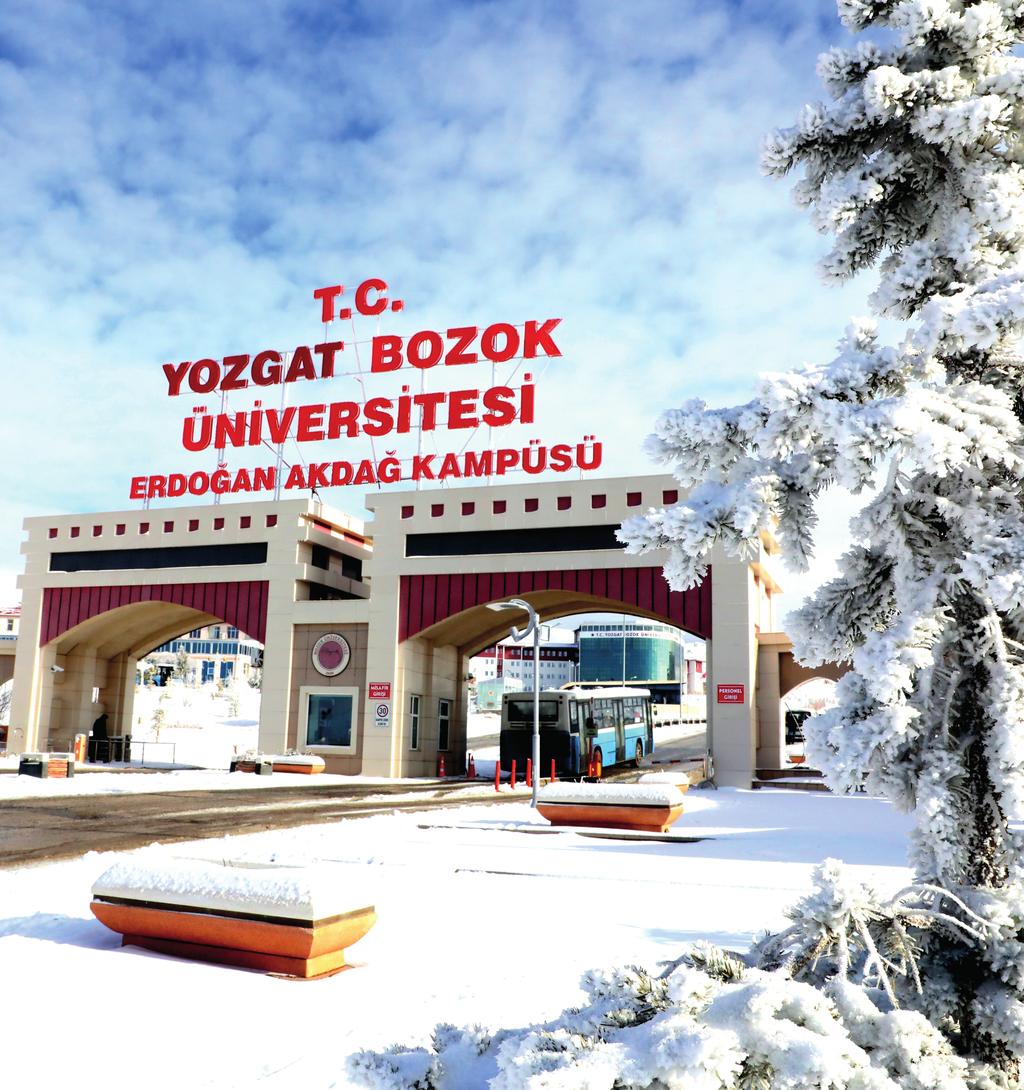 YOZGAT BOZOK ÜNİVERSİTESİ Tarihçe Bozok Üniversitesi, 01 Mart 2006 tarih ve 5467 Sayılı Kanunla, Erciyes Üniversitesi ne bağlı olarak eğitim veren fakülte ve yüksekokullar Üniversitemize bağlanmıştır.