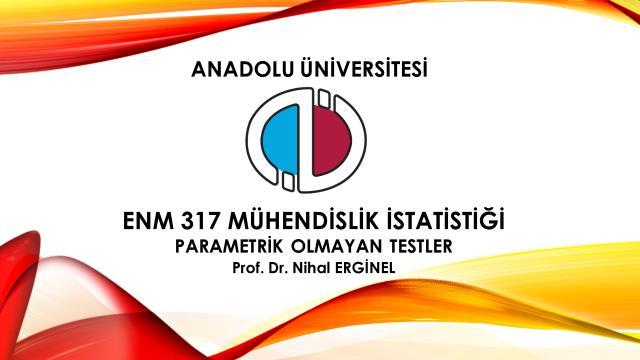 PARAMETRİK OLMAYAN TESTLER Daha önce incelediğimiz testler, normal dağılmış ana kütleden örneklerin rassal seçilmesi varsayımına dayanmaktaydı ve parametrik testler kullanılmıştı.