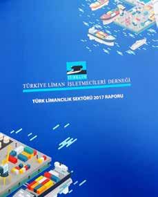 HOPA-Türkiye Liman İşletmecileri Derneği ve üye limanların ortak katkıları ile hazırlanan Türkiye Limancılık Sektörü 2017 Raporunda, liman sektörüne yönelik değerlendirmeler dünya ekonomisinden