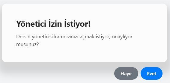 Eğitim Yönetim Sistemi Öğrenci Kılavuzu 18 2.6. Yetki İzinleri Oturum esnasında eğitmen, kullanıcıya kamera, mikrofon ya da ortak alan kullanımı için yetki verebilir.