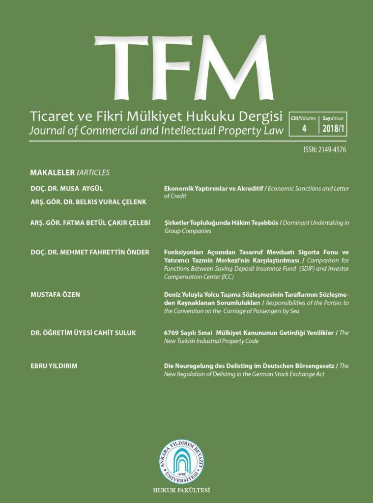 Ticaret ve Fikri Mülkiyet Hukuku Dergisi (TFM)'nin Yeni Sayısı Çıktı Üniversitemiz Hukuk Fakültesi Ticaret Hukuku Anabilim