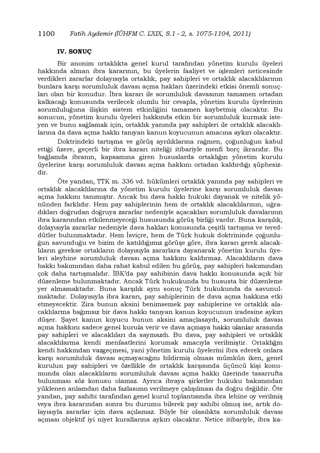 1100 Fatih Aydemir (ÎÜHFM C. LXIX, S.l -2, s. 1075-1104, 2011) IV.