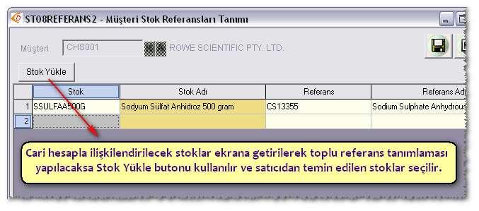 Listeden hangi cari hesap için referans tanımlaması yapılacaksa seçilir ya da listeye eklenir. butonu ile birden çok stok grid alanına çağrılır ve satıcı stok referansları toplu olarak belirlenebilir.