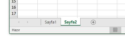 Çalışma Sayfası Eklemek Çalışma kitaplarının içerisindeki çalışma sayfalarına erişmek için durum çubuğunun hemen
