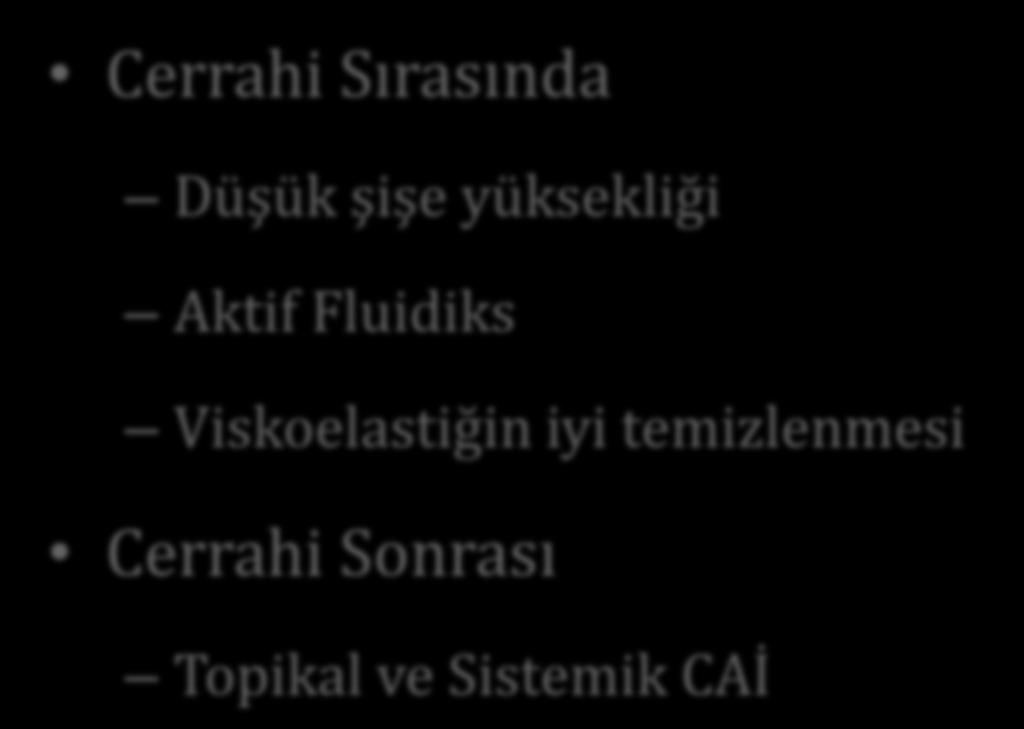 İleri Evre Glokomda Katarakt Cerrahisi Cerrahi Sırasında Düşük şişe yüksekliği