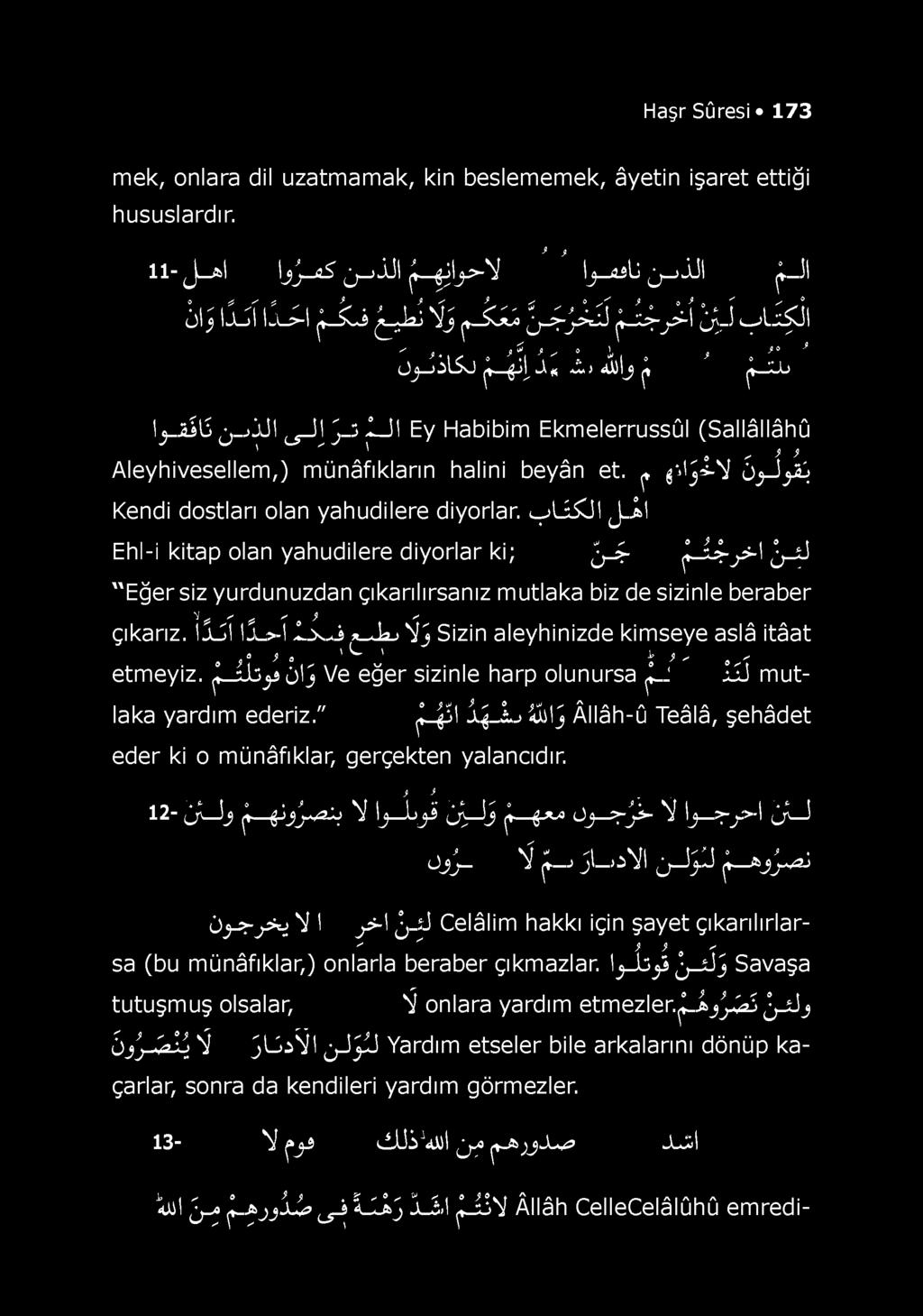 j J < t ) «üılj f f - ı u l Ij-âSlS j_jjj1 ^J1 j_3 1JI Ey Habibim Ekmelerrussûl (SaNâNâhû ' " ', > > Aleyhivesellem,) münâfıkların halini beyân et. ^ gmj^-j Oj-!