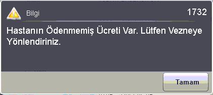 Sayfa No : 7 / 7 Görsel 6-1732 Tamam butonuna tıkladıktan sonra İşlem Kayıt Bilgi Formuna Prim Borçlu Muayene Hasta Katılım Payı satırı yansır.