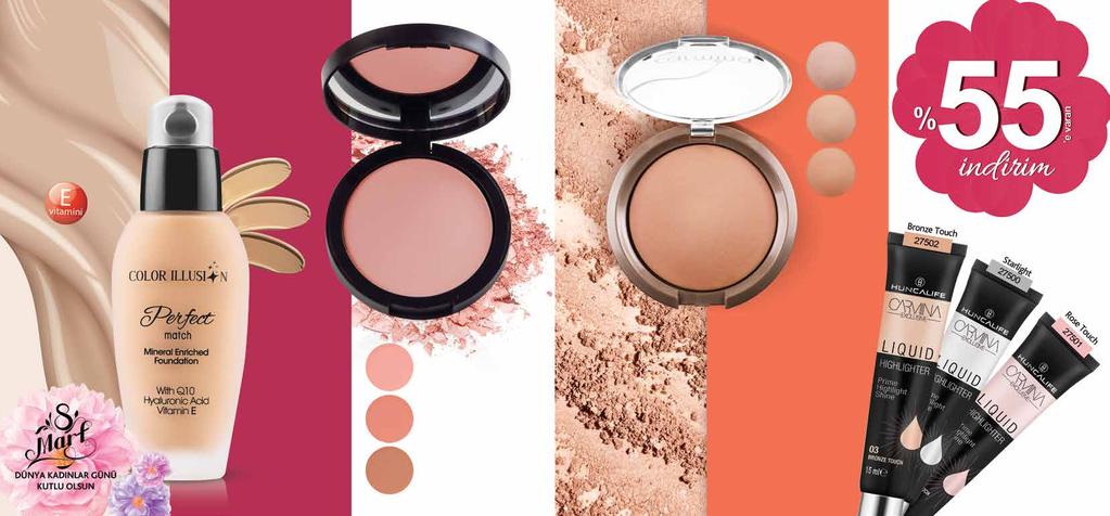 Mükemmel bir ten için AÇIK BEJ 80765 BEJ 80766 80442 Açık Bal BRONZ 80767 80443 Nude 80444 Karamel CARMINA Kontür Pudrası 9g 44,00 21,99 Color Illusion Perfect Match Fondöten 35 ml 90,00 40,49 80433