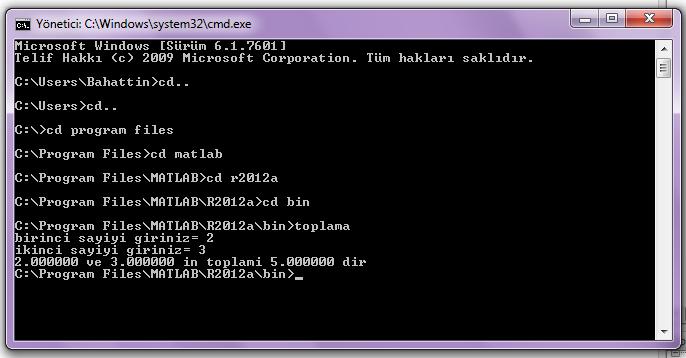 MATLAB/ Derleyici (Compiler) Klavyeden girilen iki sayının toplamını hesaplayan programın derlenerek.