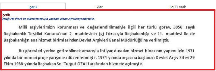 İçerik alanına Word ekranında yazıldığı gibi yansıdığı görülür ve içerik alanında artık değişiklik yapılmamaktadır.