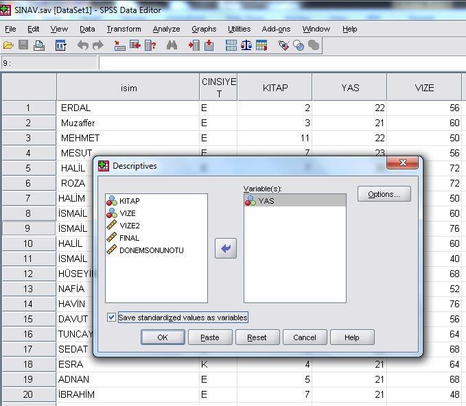 Descriptives menüsünü tıkladığımızda karşımıza çıkan ekranda analiz yapmak istediğimiz nicel