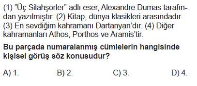 SORUCUK-6 SORUCUK-7 (1) Kar kristallerinin çoğu altı köşelidir. (2) Bu kristallerin hepsinin farklı bir şekli vardır. (3) Bu şekiller, havanın sıcaklığına bağlı olarak değişir.