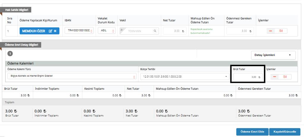 3- Ödeme emri detayı sayfasında, e-fatura tutarına göre Brüt Tutar alanı manuel olarak doldurulacaktır.