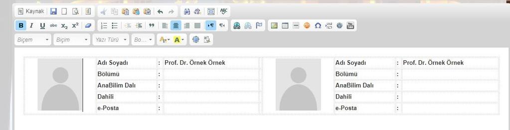 Resim 35- Örnek Tablo Alanı Bir Personel sayfası oluşturulmak isteniyorsa; (Resim 35) 1. 5 satır ve 9 sütunlu, 100% genişlikli ve kenarlıksız bir tablo oluşturulur. 2. Fotoğraf alanı için 1.