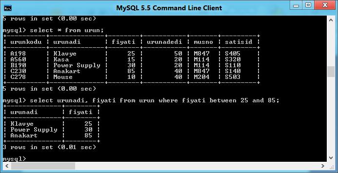 Örn: Ürün tablosunda ürün fiyatı 25 ve 85 ve arasında