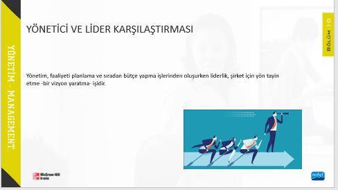 Liderlik belirlenen hedeflere ulaşabilmek için insanları harekete geçirme onları etkilyip yönlendirerek, motive etme becerisidir.