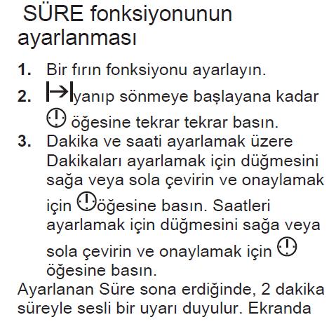 PİŞİRME SÜRESİNİN AYARLANMASI* 6.