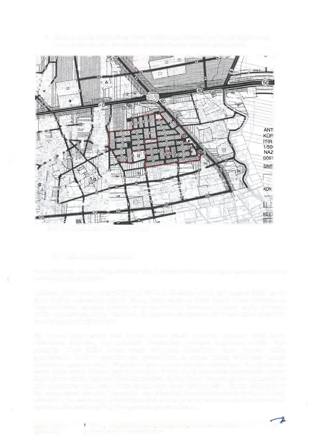 > Kürüş mahallesi Küçük Sanayi Sitesi 1/5000 ölçekli Nazım İmar Planda Küçük Sanayi Alanı olarak planlıdır. N azım İmar planında alandaki yeri ekte gösterilmiştir. Şekil 5.