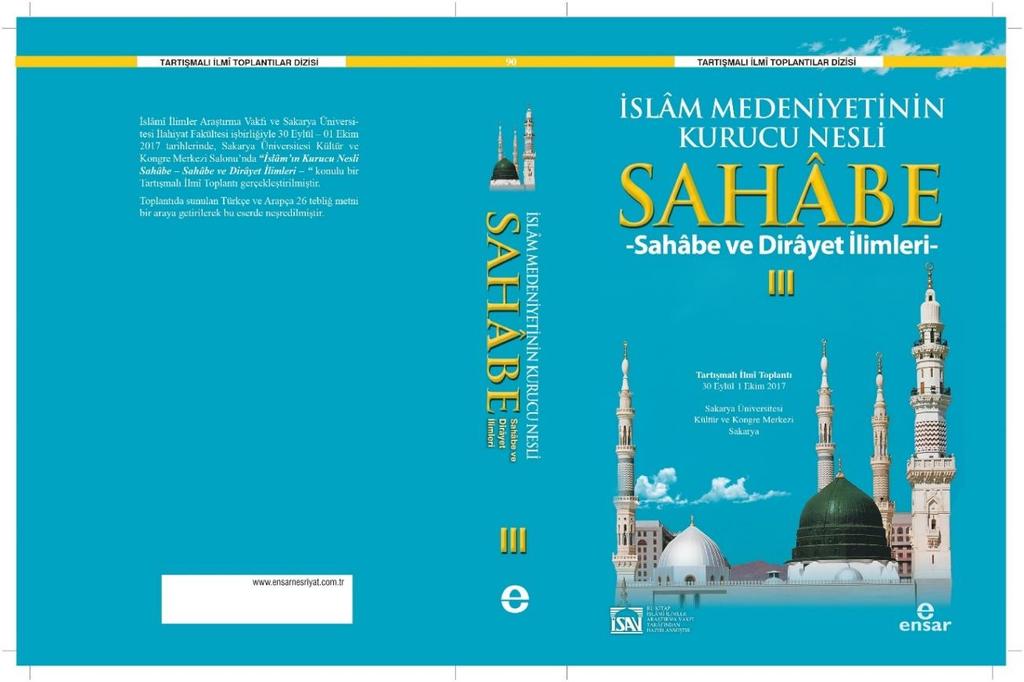 Zihin Dünyası; İslâmî Mezhep, Fırka, Tarikat Gibi Oluşumlarda Sahâbenin İzleri; Sahâbe ve Toplumsal Dönüşüm; Sahâbe ve Yönetim; Sahâbe ve Eleştiri konusu ele alınmış olup 25 ilim ve fikir erbabı