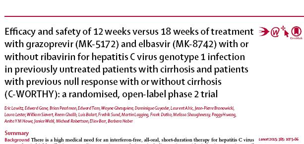 Tedavi deneyimsiz siroz ve tedaviye yanıtsız siroz/non-sirotik 253 olguya; Grazoprevir (100mg/gün) + elbasvir (50mg/gün)