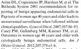 Özel Durumlarda AGC Benign görünümlü endometrial hücre varlığında (sitoloji) Asemptomatik premenopozal bayanlarda benign endometrial hücre, hücre veya histiosit varlığında başka bir