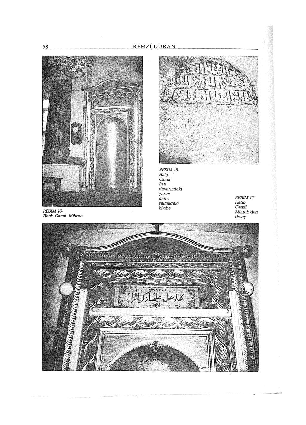 58 REMZİDURAN RESİM 16- Hatıb Camii Milirab RESiM 18- Hatıp Camii Batı