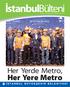 İstanbulBülteni. Her Yere Metro. Her Yerde Metro, Bu bülten sizindir, alabilirsiniz www.ibb.gov.tr Eylül 2013