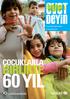 ÜÇ AYLIK UNICEF TÜRK YE BÜLTEN 60. YIL KUTLAMA SAYISI ÇOCUKLARLA B RL KTE 60YIL