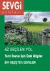 TEMMUZ 2011 Sayý: 511 Fiyat: 5 TL AZ SEÇÝLEN YOL. Tanrý Ýnancý Ýçin Özet Bilgiler BÝR KEÞÝÞTEN DERSLER