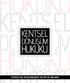 DÖNÜŞÜM HUKUKU KENTSEL. EDİTÖRLER: Doç. Dr. MELİKŞAH YASİN / Yrd. Doç. Dr. CENK ŞAHİN