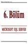 Bölüm 6: Microsoft SQL Server