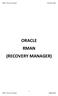 ORACLE RMAN (RECOVERY MANAGER)