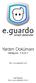 e.guardo Yardım Dokümanı Versiyon. 1.0.0.7 VeriTeknik http://www.veriteknik.com.tr http://www.eguardo.com