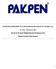 PAKPEN PLASTİK BORU VE YAPI ELEMANLARI SANAYİ VE TİCARET A.Ş. 01 Ocak 30 Haziran 2013. Seri:XI No:29 Sayılı Tebliğe İstinaden Hazırlanmış Olan