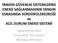 YANGIN GÜVENLİK SİSTEMLERİNE ENERJİ SAĞLANMASININ YANGIN ESNASINDA SÜRDÜRÜLEBİLİRLİĞİ ve ACİL DURUM ENERJİ SİSTEMİ