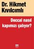 Dr. Hikmet Kıvılcımlı Deccal nasıl kapımızı çalıyor?